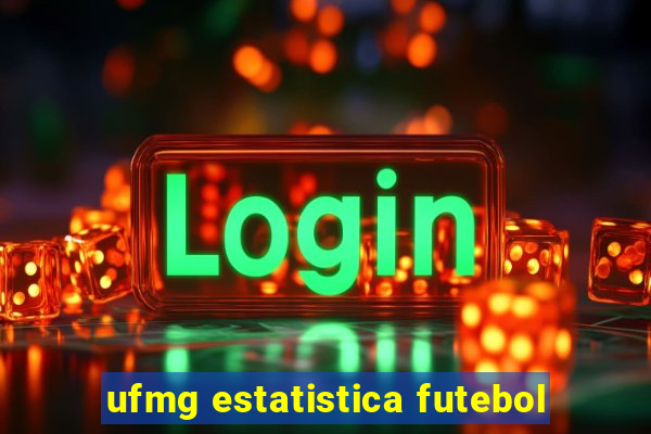 ufmg estatistica futebol