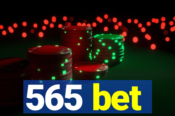 565 bet