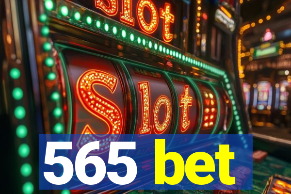 565 bet