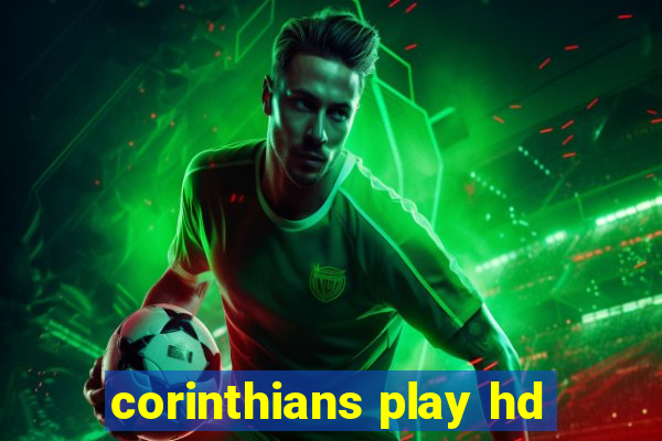 corinthians play hd