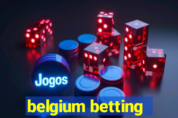 belgium betting