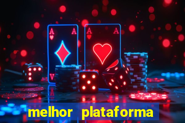 melhor plataforma de cassino online