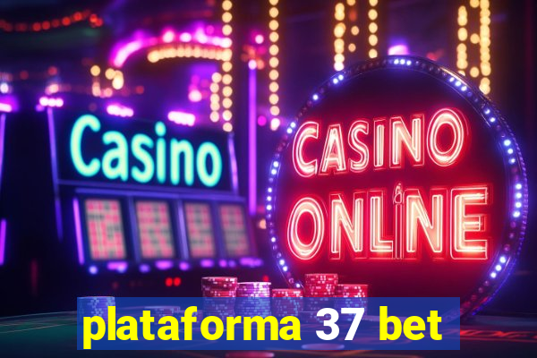 plataforma 37 bet