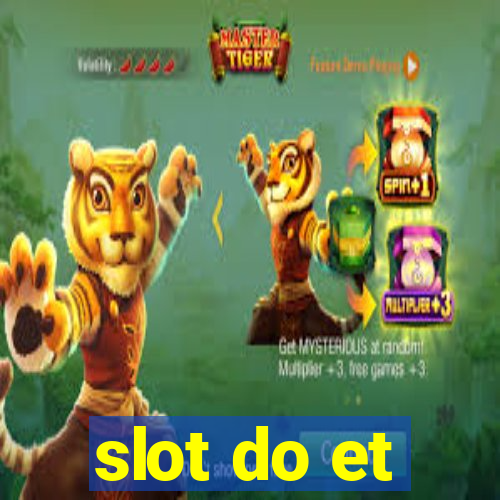 slot do et