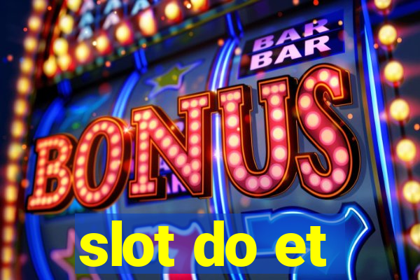 slot do et