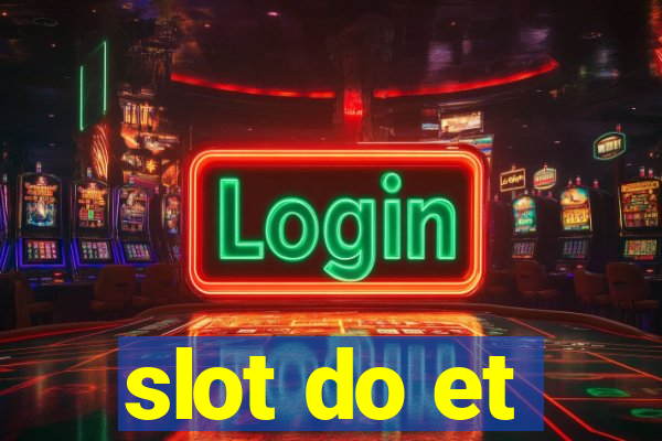 slot do et