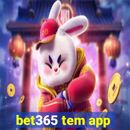 bet365 tem app