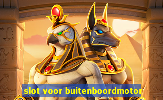 slot voor buitenboordmotor