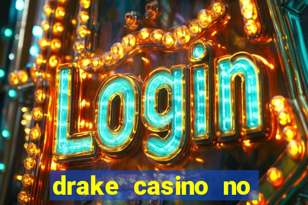 drake casino no deposit bonus codes 2020