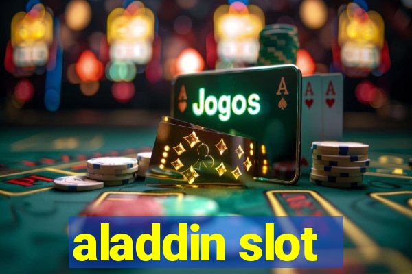 aladdin slot