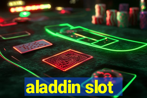 aladdin slot