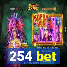 254 bet