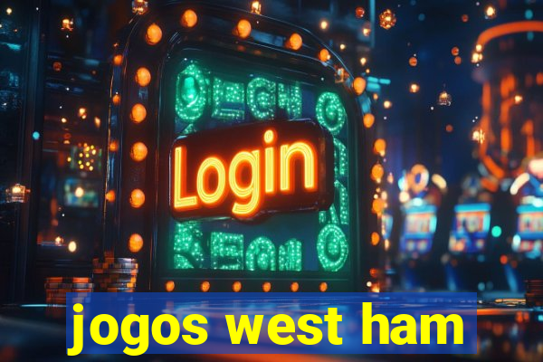 jogos west ham