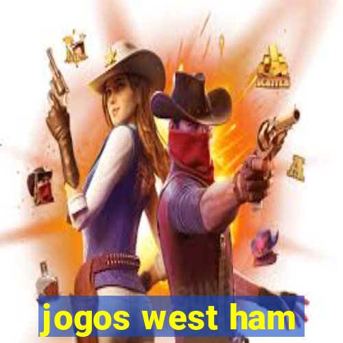 jogos west ham