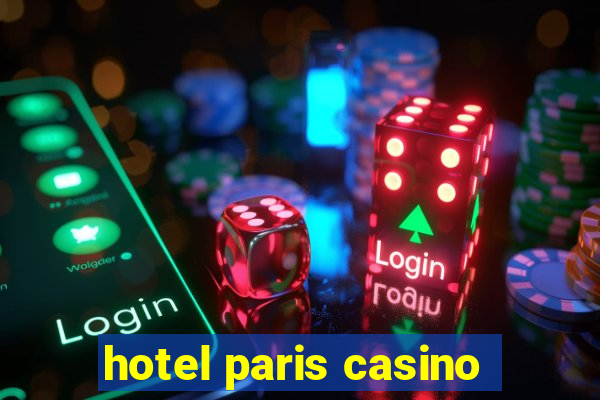 hotel paris casino