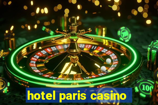 hotel paris casino