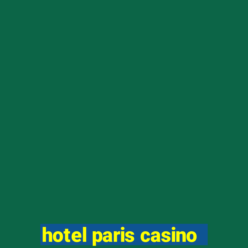 hotel paris casino