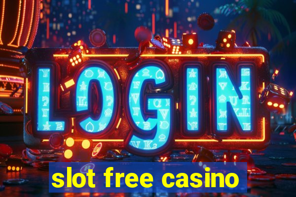 slot free casino