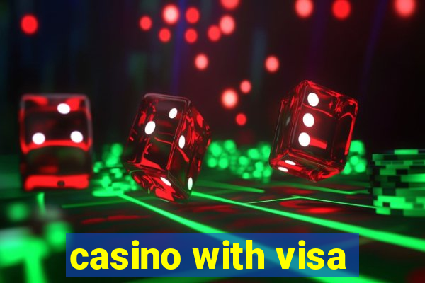 casino with visa