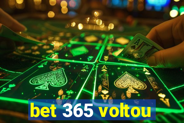 bet 365 voltou