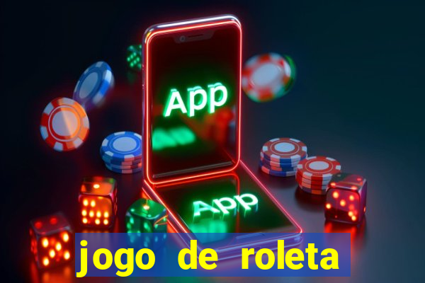 jogo de roleta gratis online