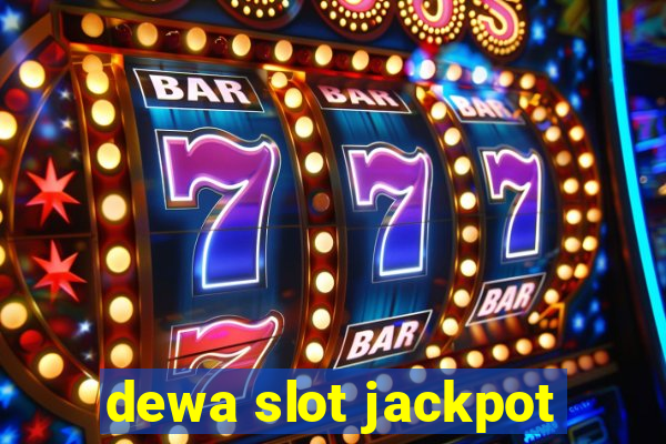 dewa slot jackpot