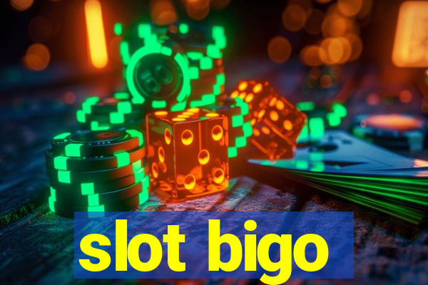 slot bigo