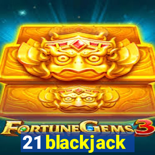 21 blackjack