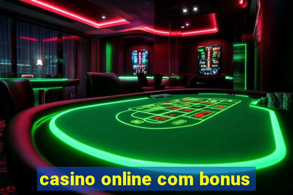 casino online com bonus