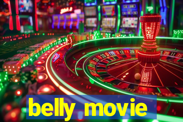 belly movie