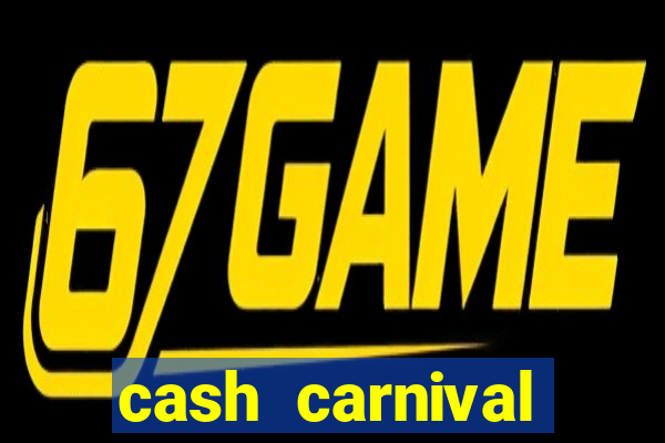 cash carnival casino slots paga de verdade