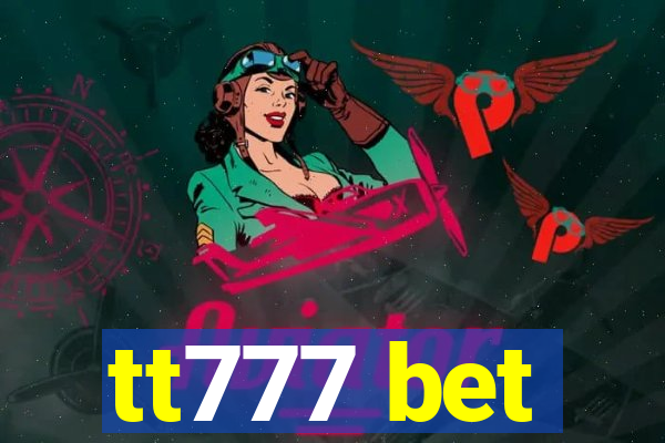 tt777 bet