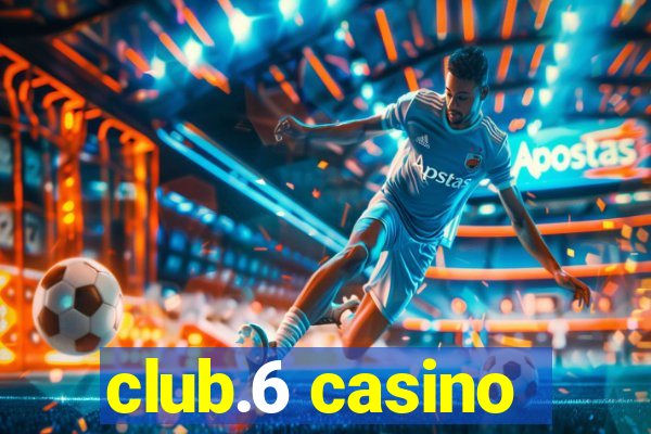 club.6 casino