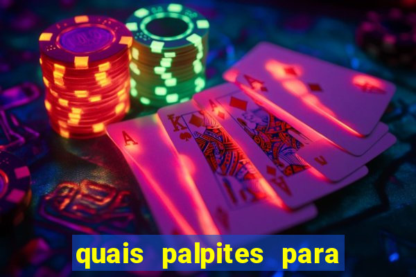 quais palpites para os jogos de hoje