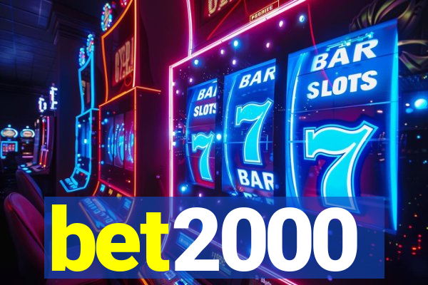 bet2000