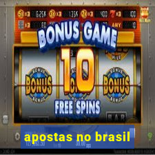 apostas no brasil