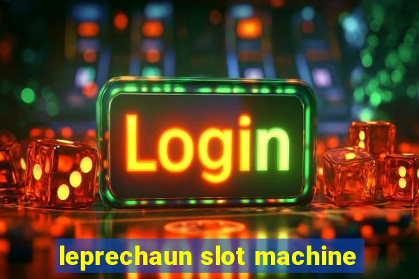 leprechaun slot machine