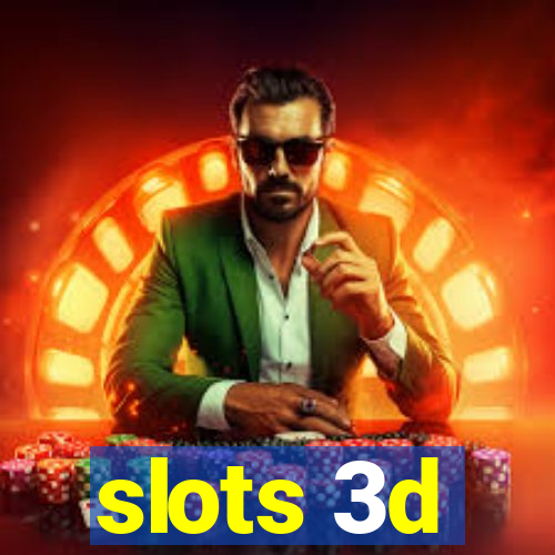 slots 3d