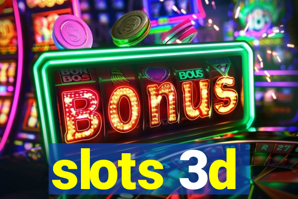 slots 3d