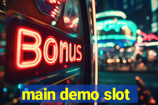 main demo slot