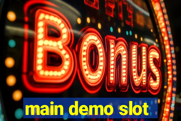 main demo slot