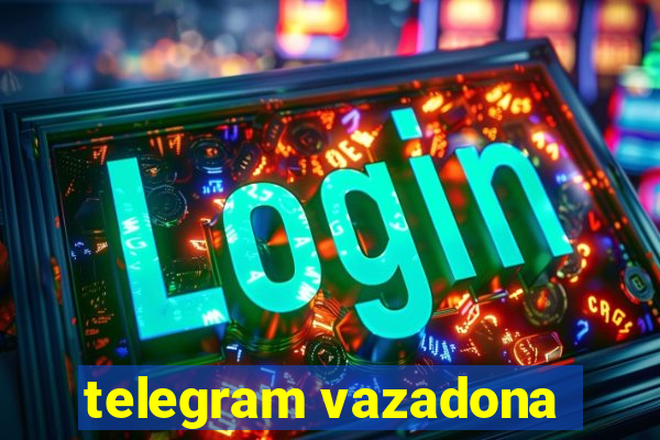 telegram vazadona