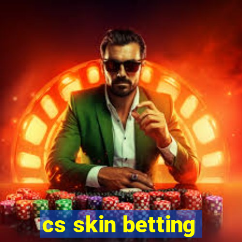 cs skin betting