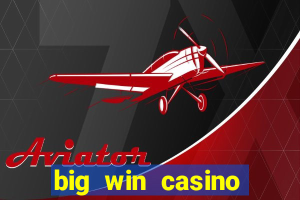 big win casino slot games