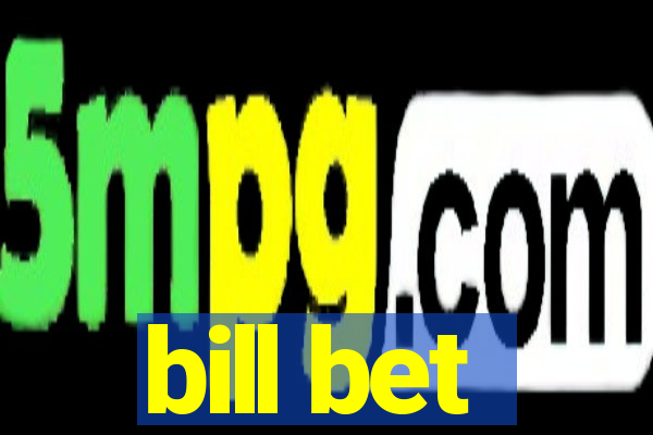 bill bet