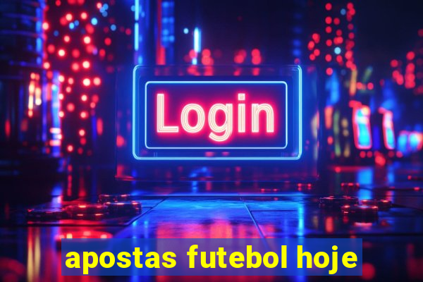 apostas futebol hoje