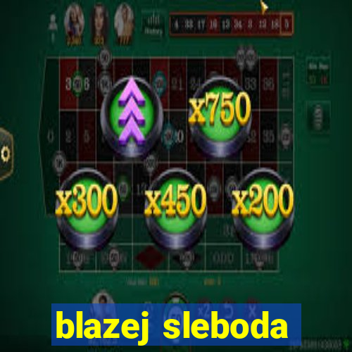 blazej sleboda