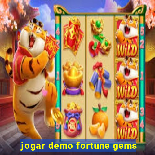 jogar demo fortune gems