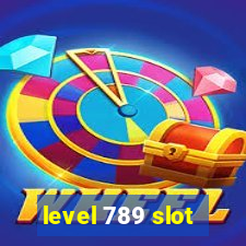 level 789 slot