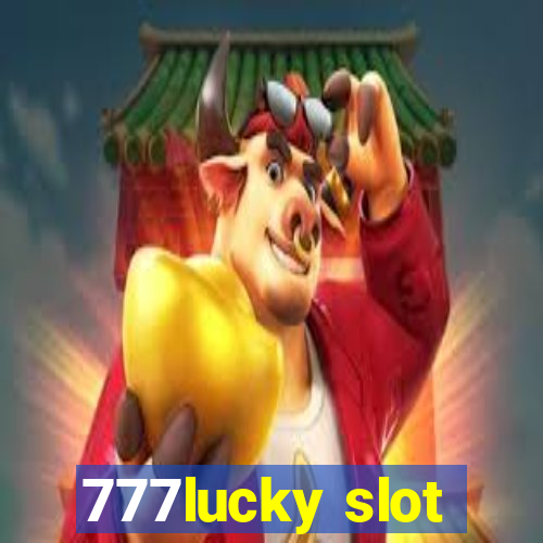 777lucky slot